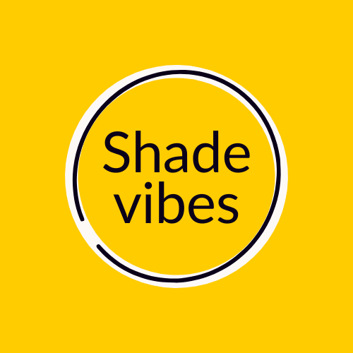 Shade Vibes